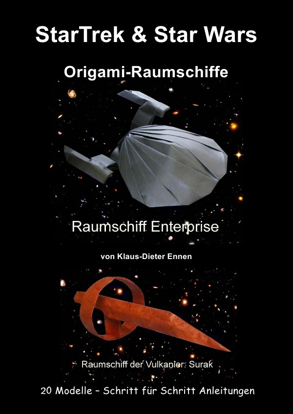 Cover: 9783737517829 | StarTrek &amp; Star Wars - Origami-Raumschiffe | Klaus-Dieter Ennen | Buch