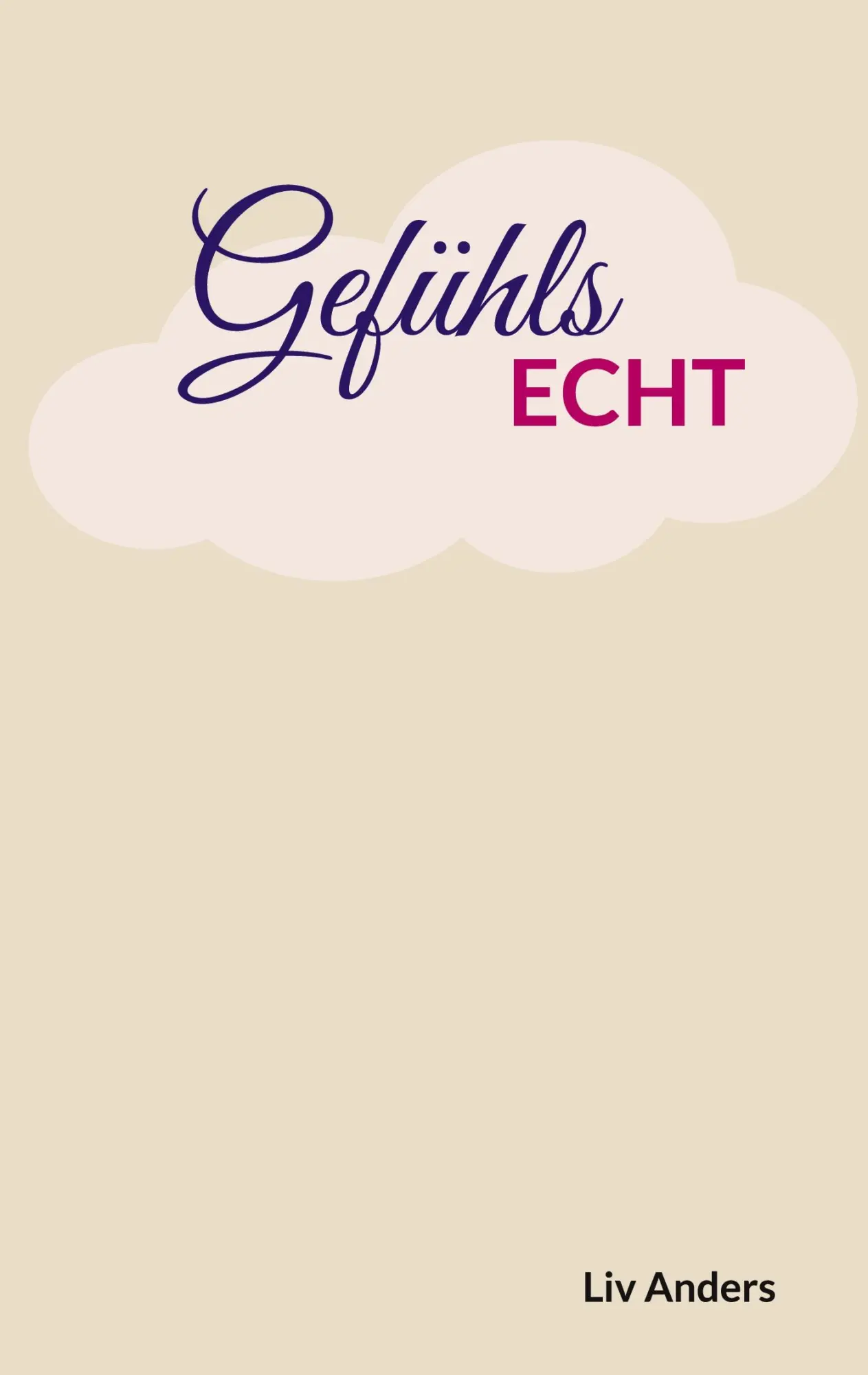 Cover: 9783769367829 | GefühlsEcht | Liv Anders | Taschenbuch | 70 S. | Deutsch | 2025