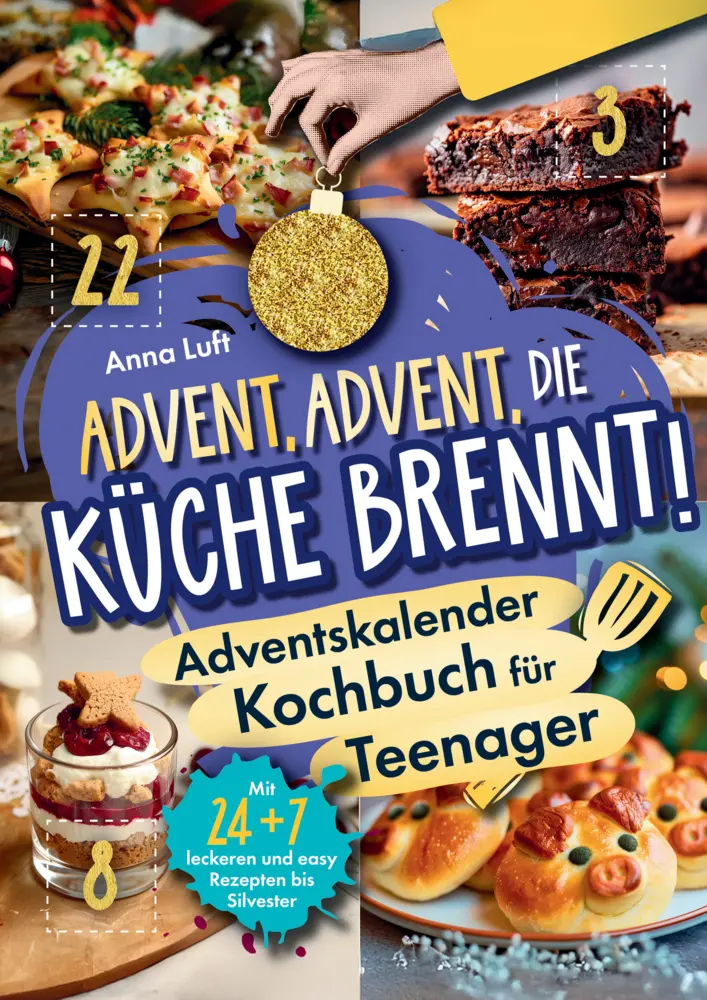 Cover: 9789403807829 | Advent, Advent die Küche brennt - Das Adventskalender-Kochbuch für...
