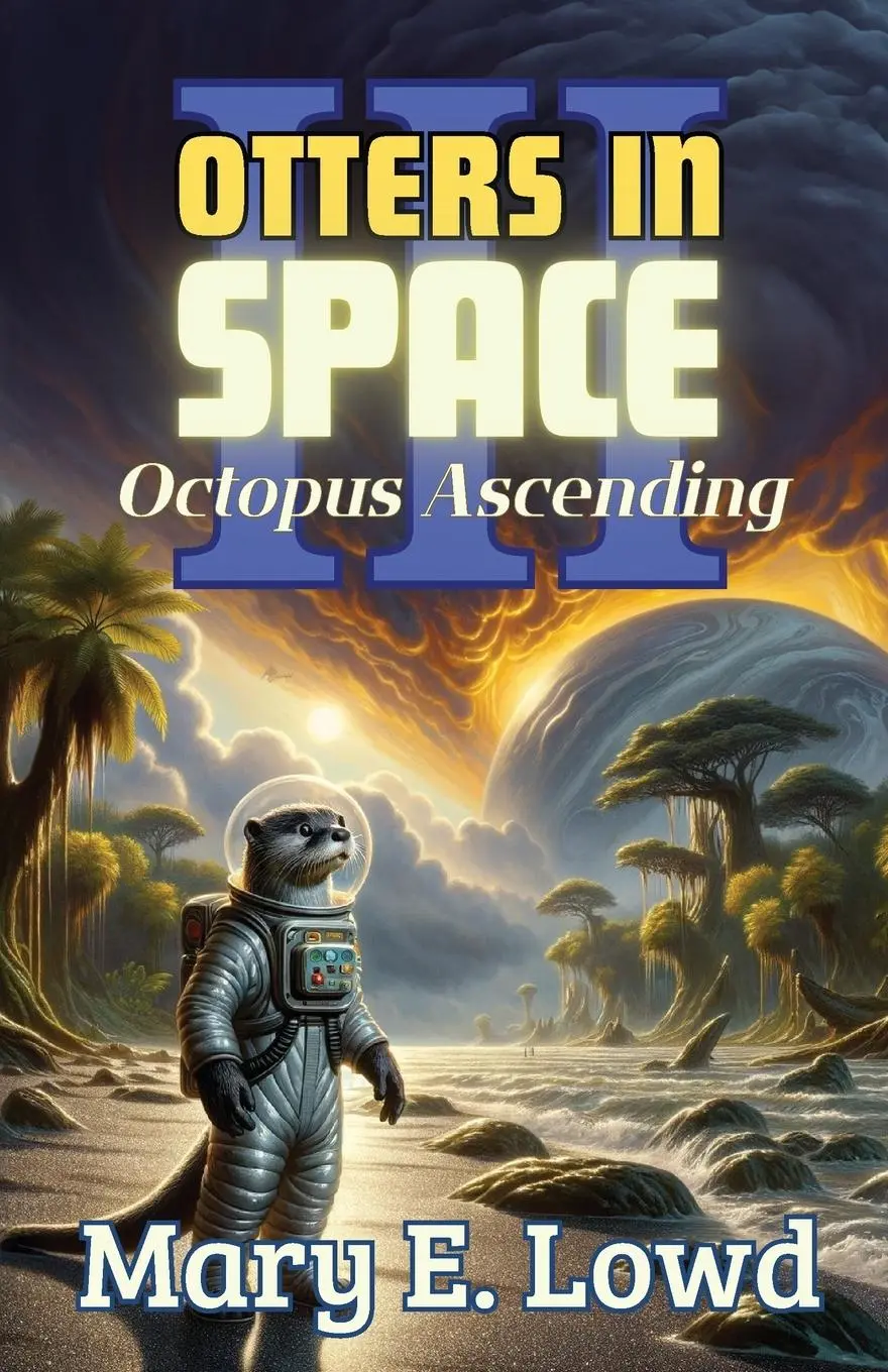Cover: 9798869087829 | Otters In Space 3 | Octopus Ascending | Mary E. Lowd | Taschenbuch