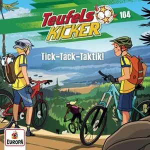 Cover: 196588777929 | Teufelskicker 104: Tick-Tack-Taktik! | Frauke Nahrgang | Audio-CD