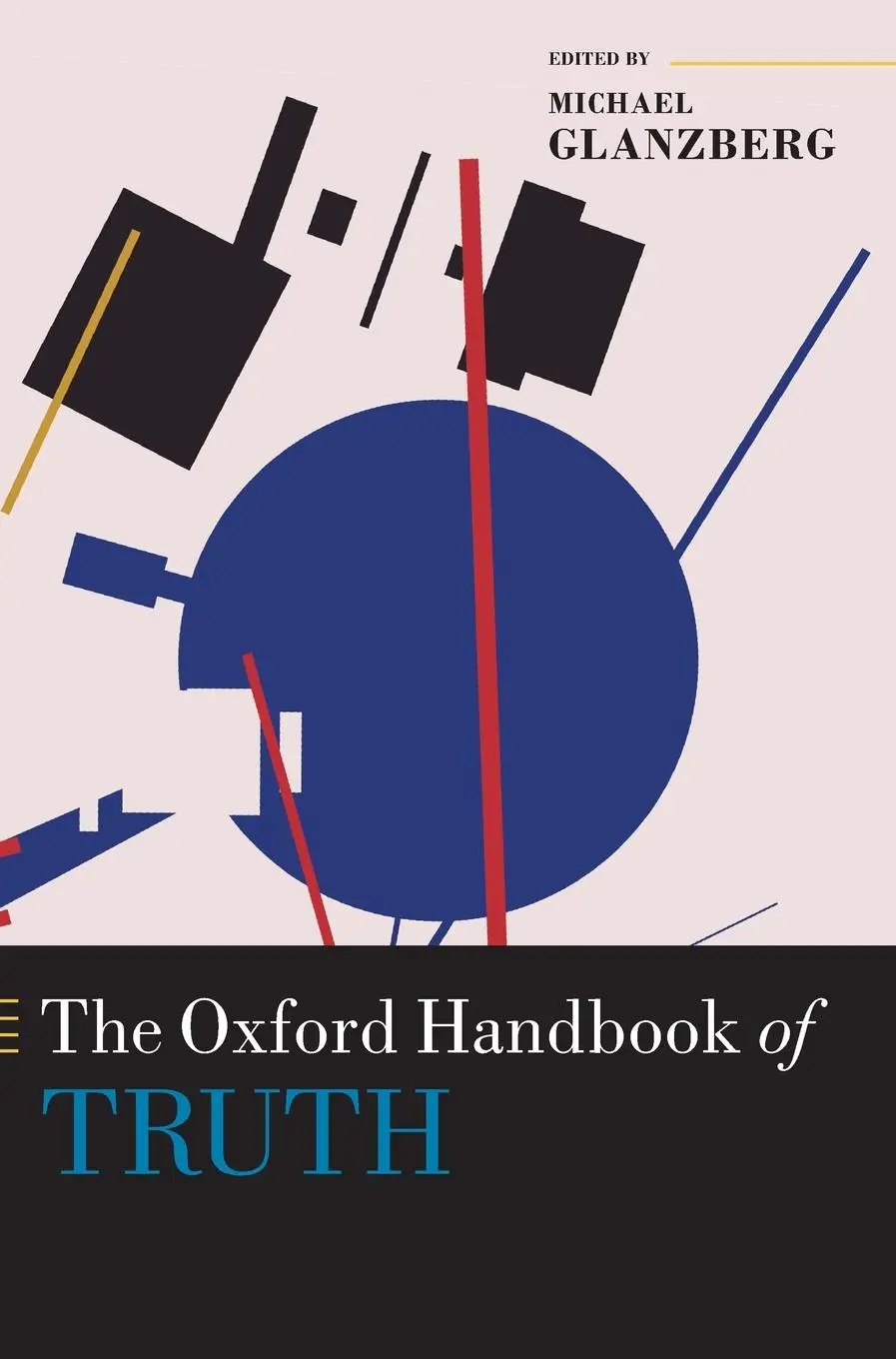 Cover: 9780199557929 | Oxford Handbook of Truth | Michael Glanzberg | Buch | Gebunden | 2018