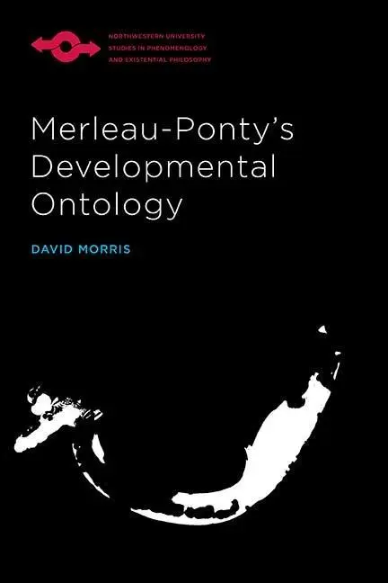 Cover: 9780810137929 | Merleau-Ponty's Developmental Ontology | David Morris | Taschenbuch