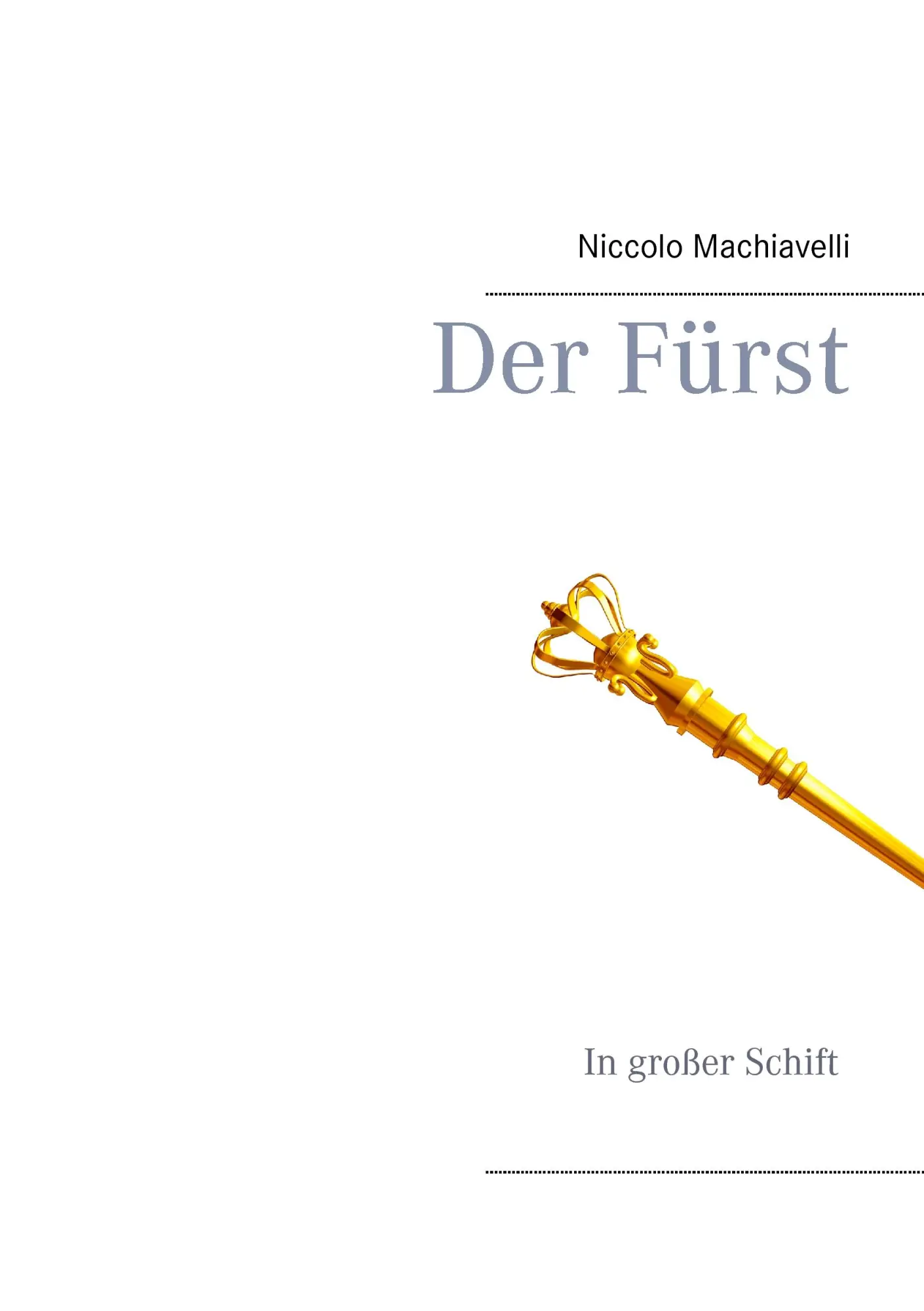 Cover: 9783744817929 | Der Fürst | Niccolo Machiavelli | Taschenbuch | 164 S. | Deutsch