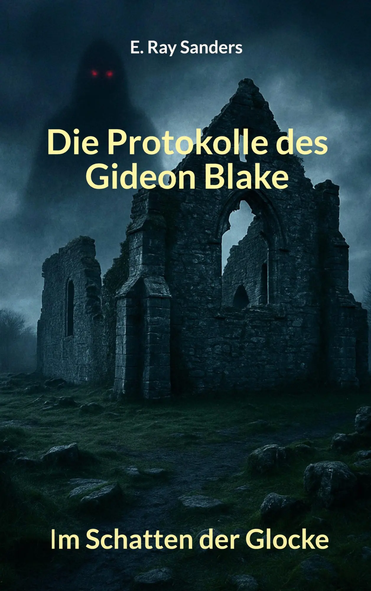 Cover: 9783819227929 | Die Protokolle des Gideon Blake | Im Schatten der Glocke | Sanders