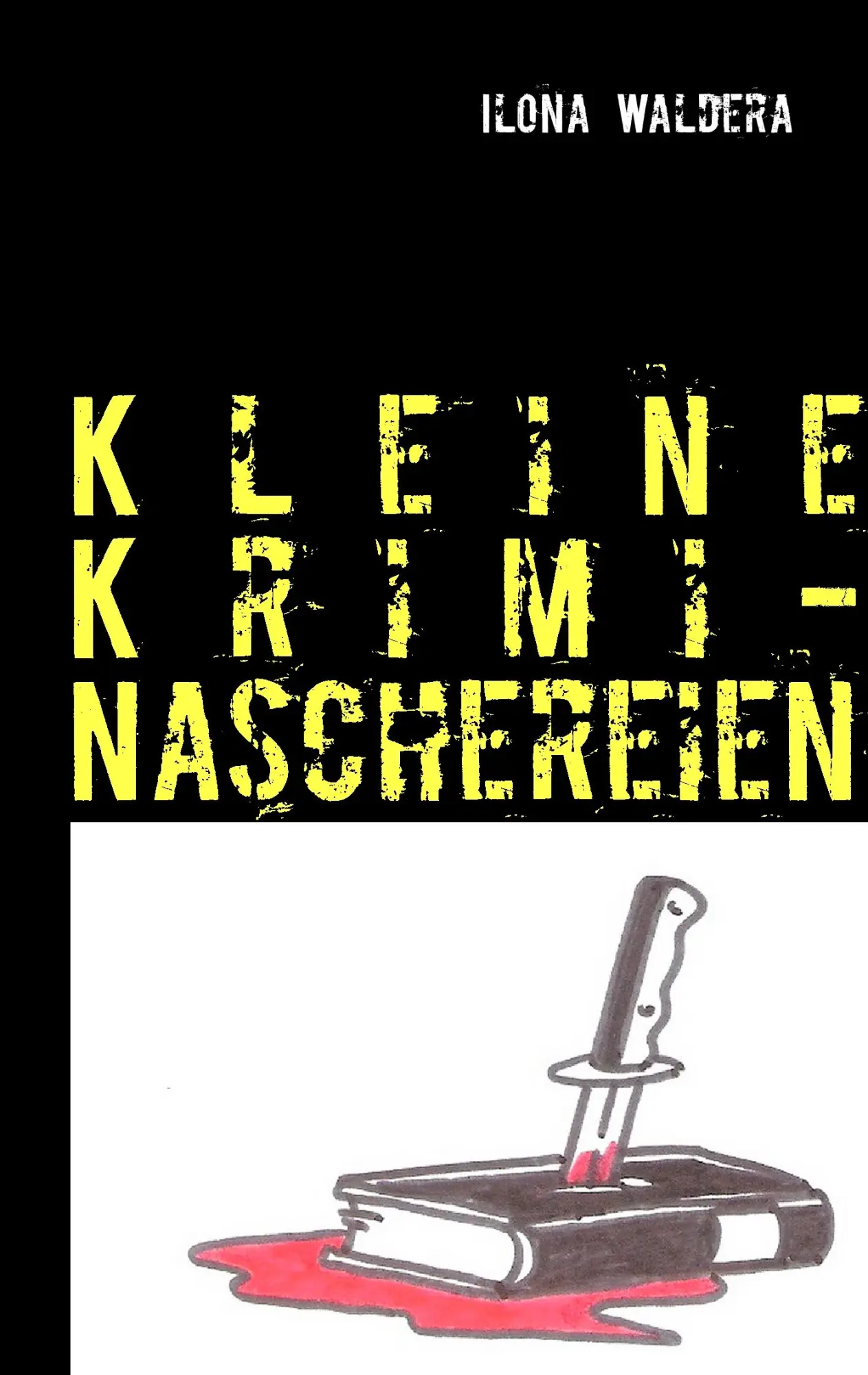 Cover: 9783844807929 | Kleine Krimi-Naschereien | Ilona Waldera | Taschenbuch | 100 S. | 2012