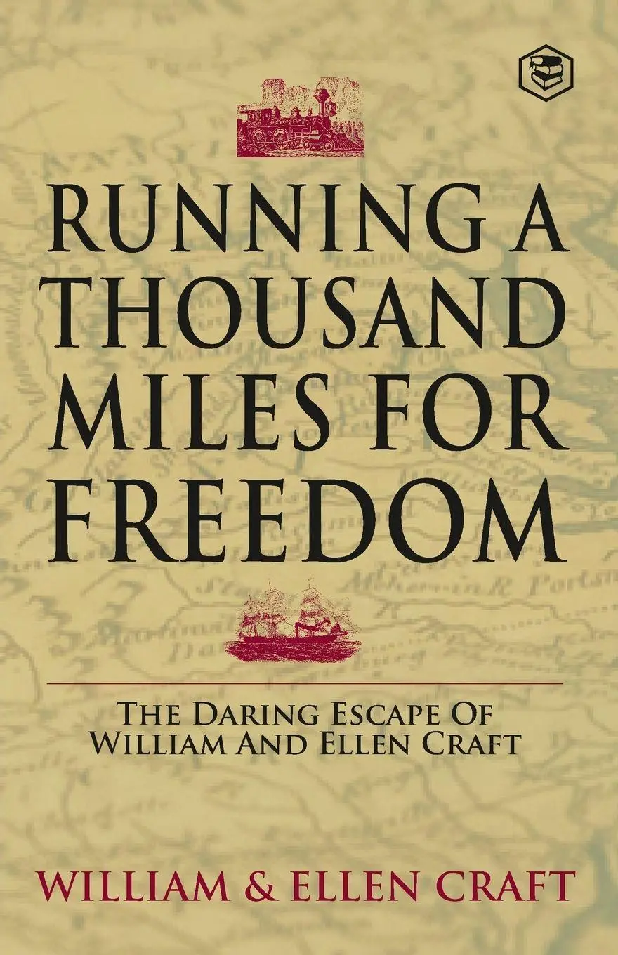 Cover: 9788119007929 | Running a Thousand Miles for Freedom | William Craft (u. a.) | Buch