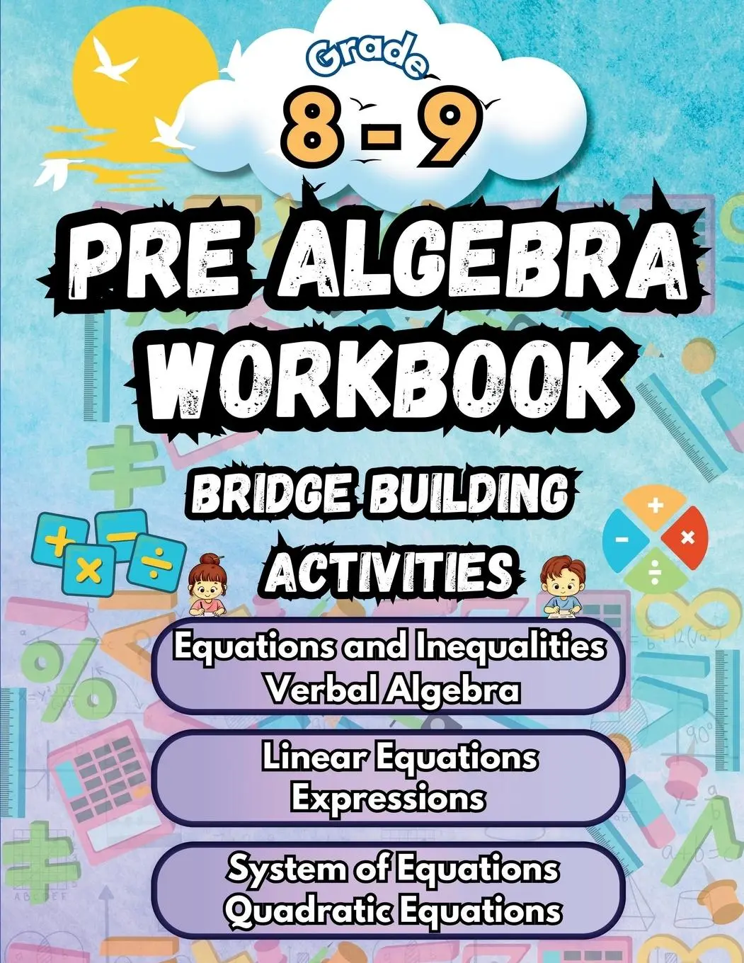 Cover: 9798330247929 | Summer Math Pre Algebra Workbook Grade 8-9 Bridge Building Activities