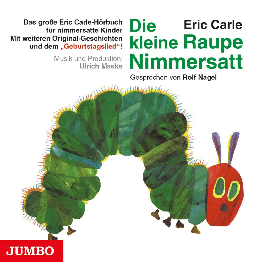 Cover: 4012144108029 | Die Kleine Raupe Nimmersatt-Geburtstagsausgabe, 1 Audio-CD | Carle