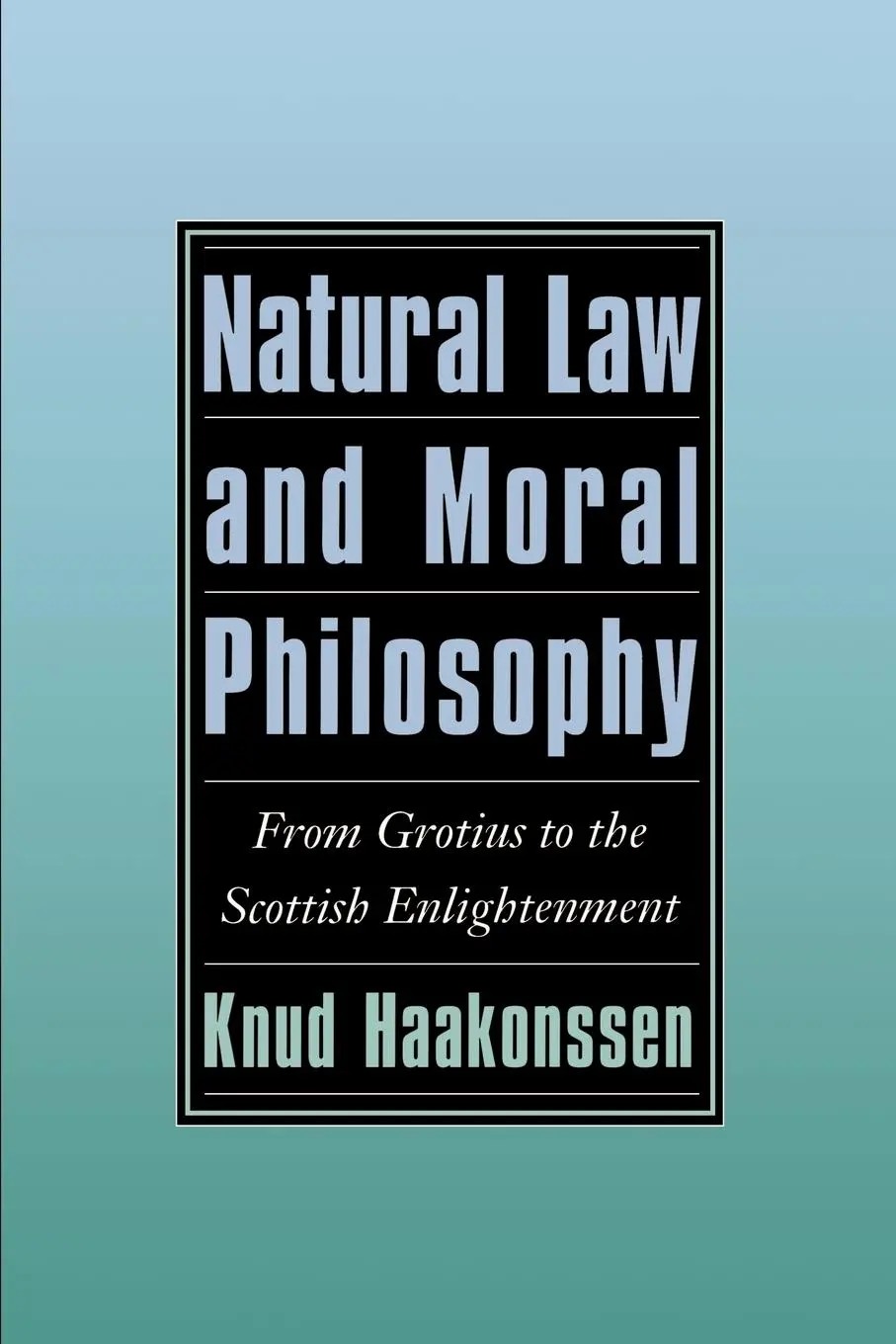 Cover: 9780521498029 | Natural Law and Moral Philosophy | Knud Haakonssen (u. a.) | Buch