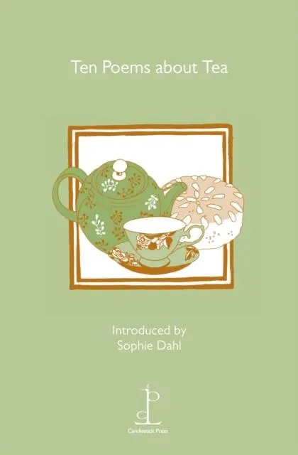 Cover: 9781907598029 | Ten Poems about Tea | Sophie Dahl | Taschenbuch | Englisch | 2011