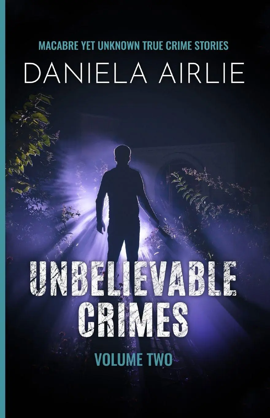 Cover: 9781915728029 | Unbelievable Crimes Volume Two | Daniela Airlie | Taschenbuch | 2023