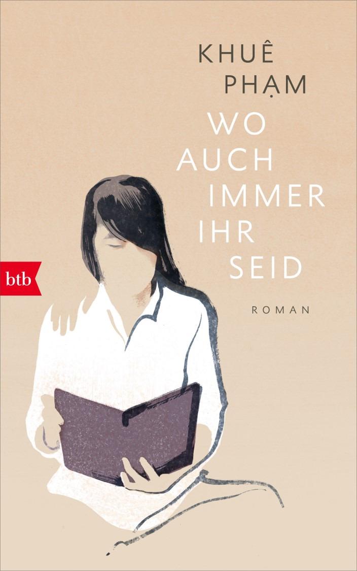 Cover: 9783442758029 | Wo auch immer ihr seid | Roman | Khuê Pham | Buch | 304 S. | Deutsch