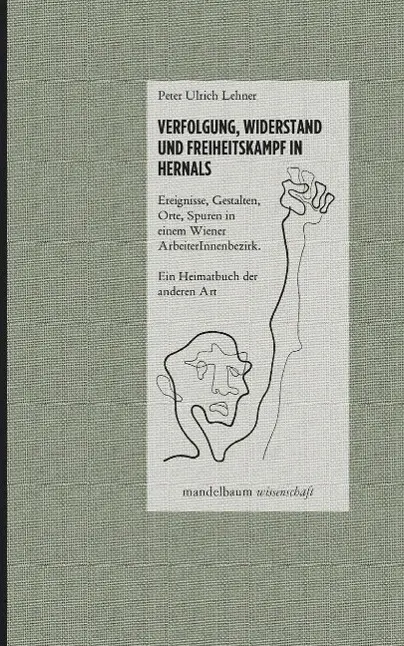Cover: 9783854768029 | Verfolgung, Widerstand und Freiheitskampf in Hernals | Lehner | Buch