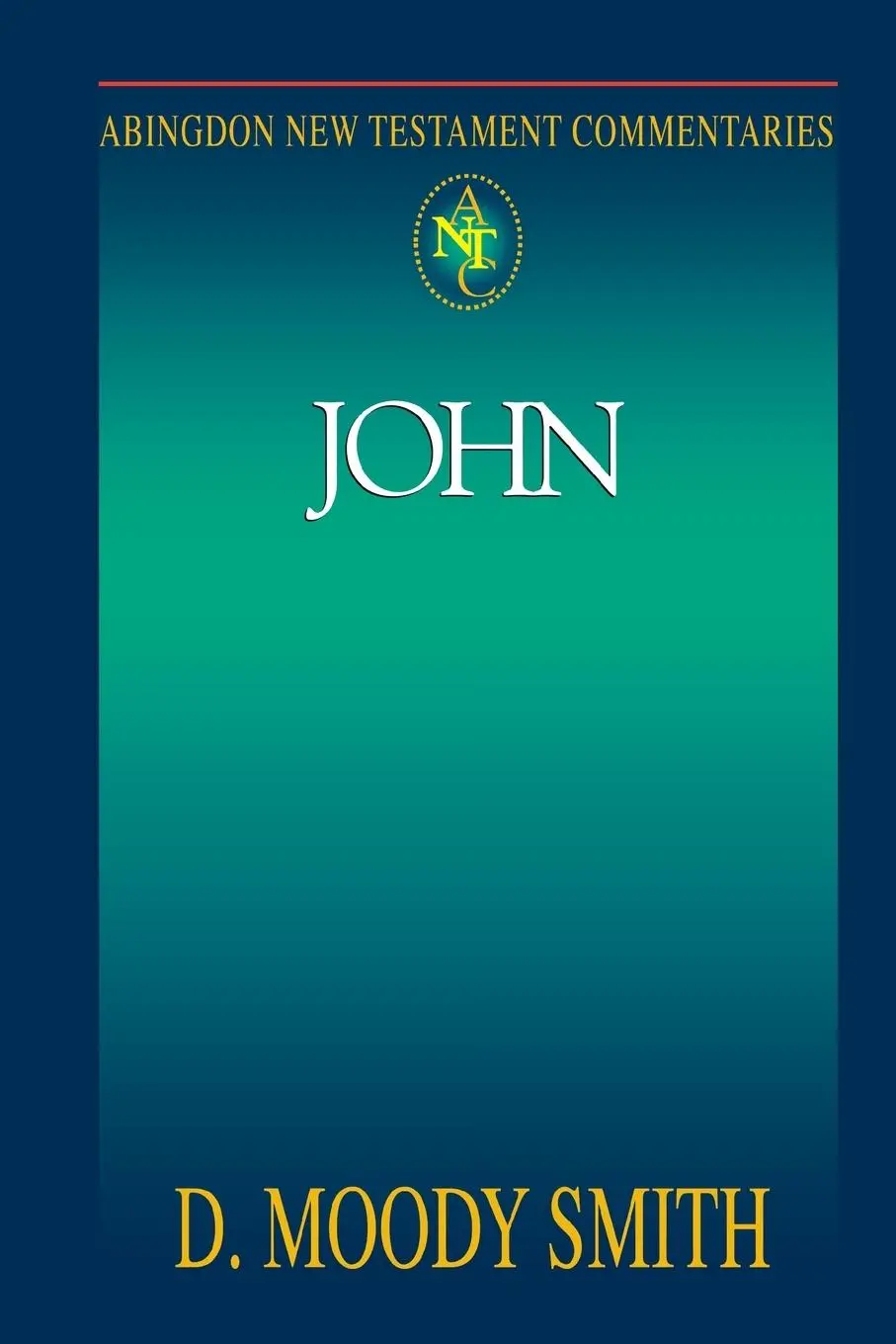 Cover: 9780687058129 | Abingdon New Testament Commentary - John | Moody D. Smith (u. a.)