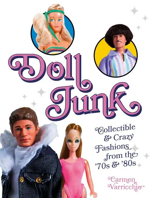 Cover: 9780764348129 | Doll Junk | Collectible and Crazy Fashions from the '70s and '80s