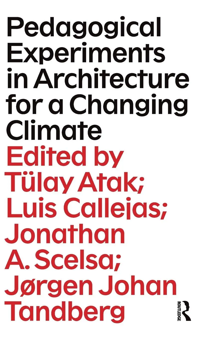 Cover: 9781032398129 | Pedagogical Experiments in Architecture for a Changing Climate | Buch