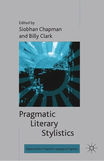 Cover: 9781349438129 | Pragmatic Literary Stylistics | B. Clark (u. a.) | Taschenbuch | ix