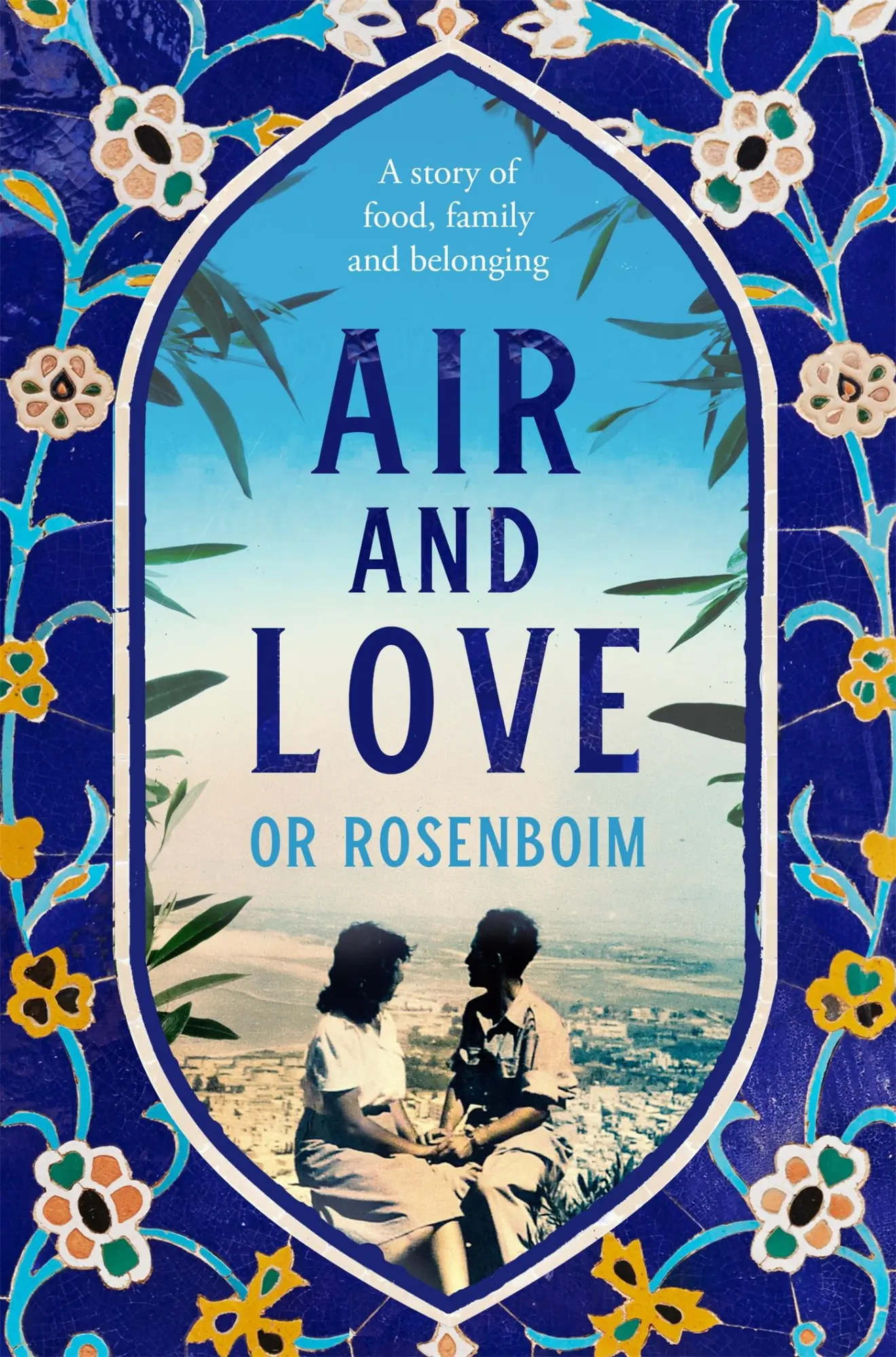 Cover: 9781529098129 | Air and Love | A Story of Food, Family and Belonging | Or Rosenboim