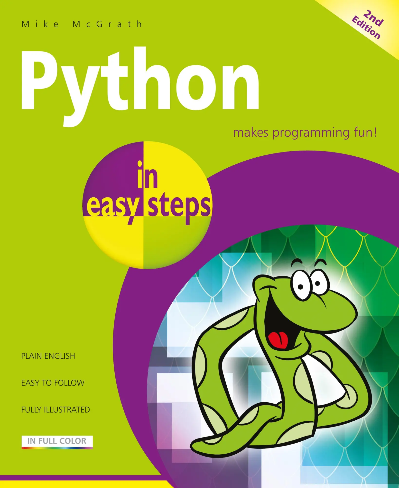 Cover: 9781840788129 | Python in Easy Steps | Mike Mcgrath | Taschenbuch | Englisch | 2018 Cover: 9781840788129 | Python in Easy Steps | Mike Mcgrath | Taschenbuch | Englisch | 2018