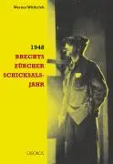 Cover: 9783034008129 | 1948. Brechts Zürcher Schicksalsjahr | Werner Wüthrich | Taschenbuch