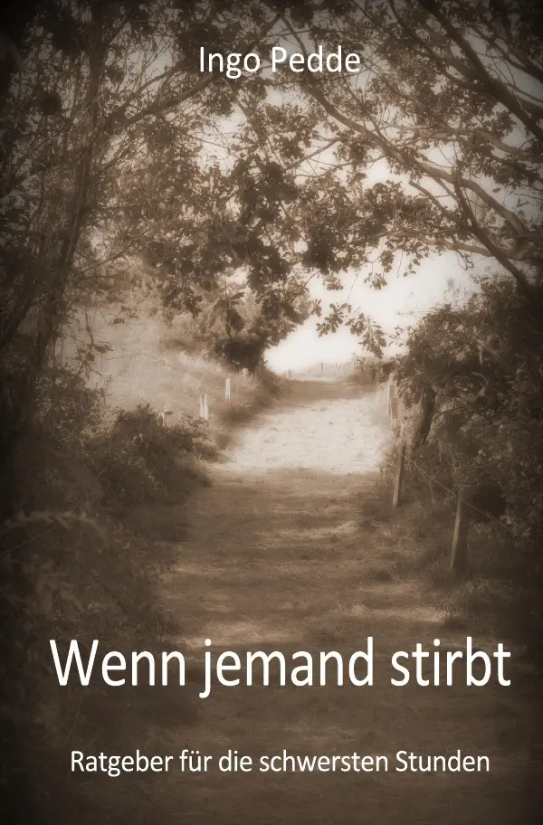 Cover: 9783565128129 | Wenn jemand stirbt | Leitfaden für die schweren Stunden.DE | Pedde