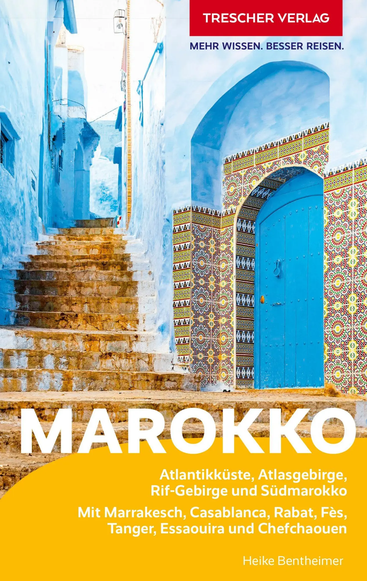 Cover: 9783897948129 | TRESCHER Reiseführer Marokko | Heike Bentheimer | Taschenbuch | 504 S.