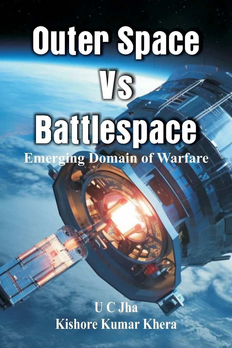 Cover: 9788119438129 | Outer Space Vs Battlespace | Emerging Domain of Warfare | Jha (u. a.)