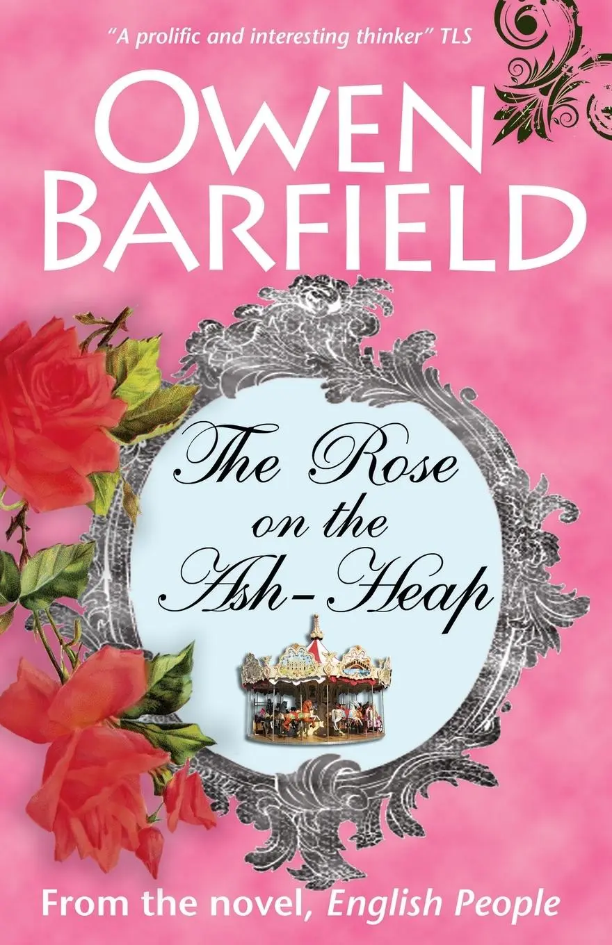 Cover: 9780955958229 | The Rose on the Ash-Heap | Owen Barfield | Taschenbuch | Englisch