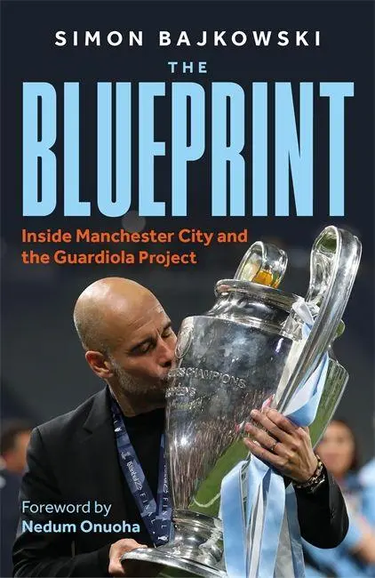Cover: 9781789468229 | The Blueprint | Inside Manchester City and the Guardiola Project