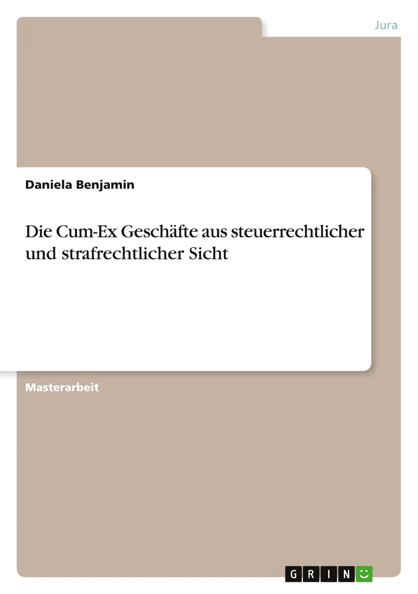 Cover: 9783346948229 | Die Cum-Ex Geschäfte aus steuerrechtlicher und strafrechtlicher Sicht