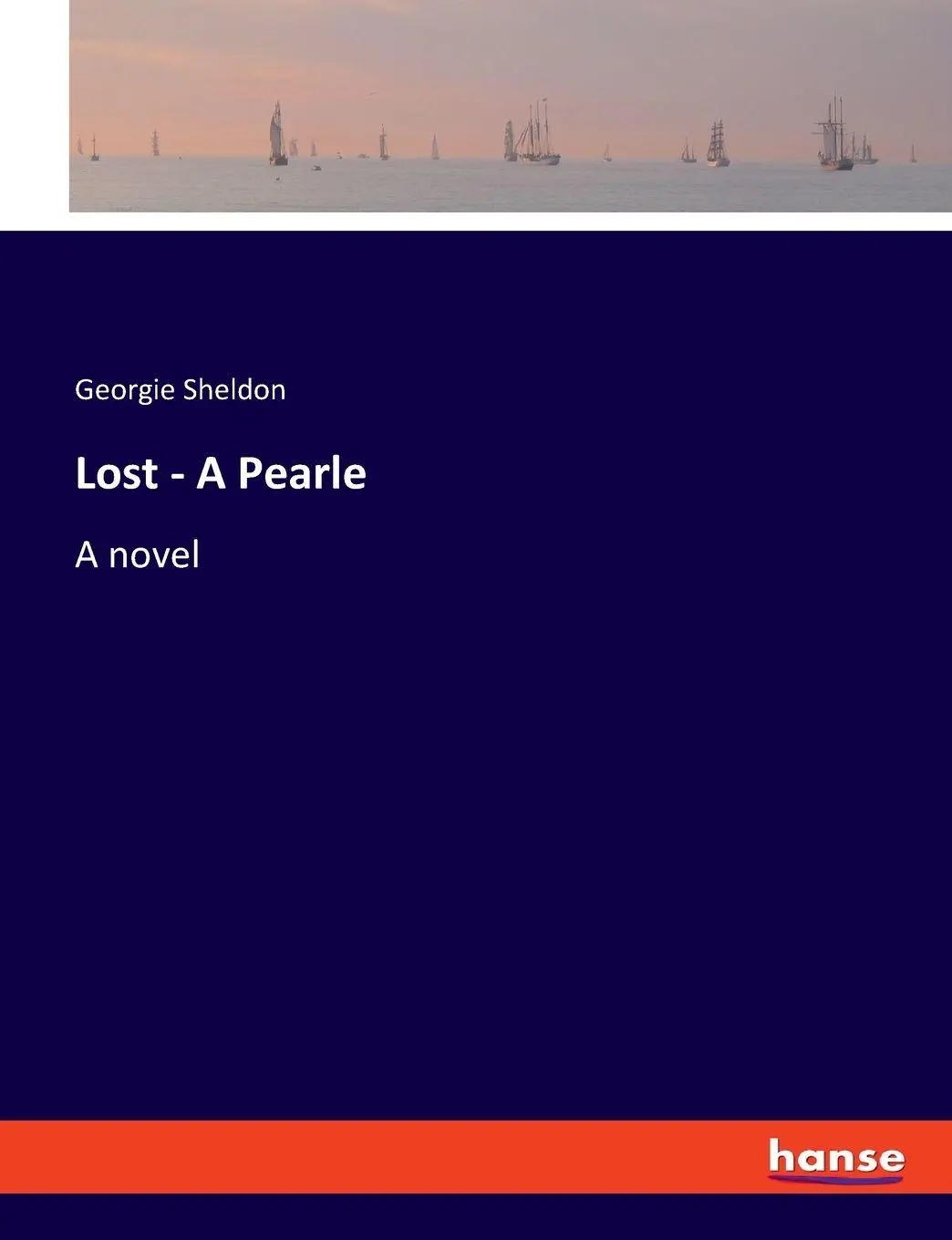 Lost - A Pearle - Georgie Sheldon Kartoniert (TB)
