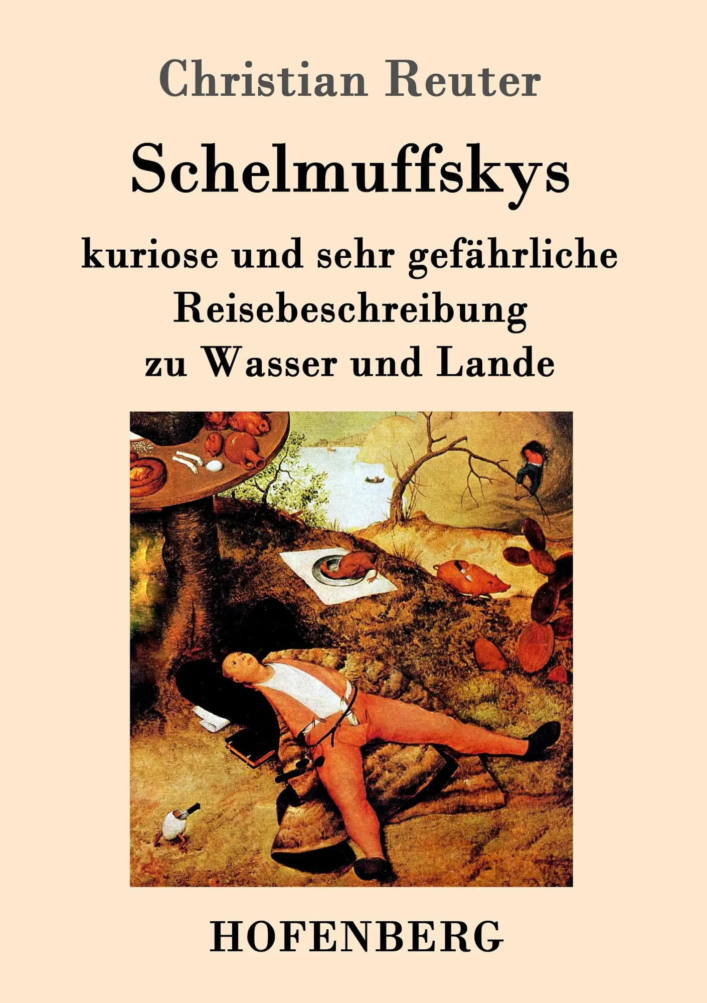 Cover: 9783843098229 | Schelmuffskys kuriose und sehr gefährliche Reisebeschreibung zu...