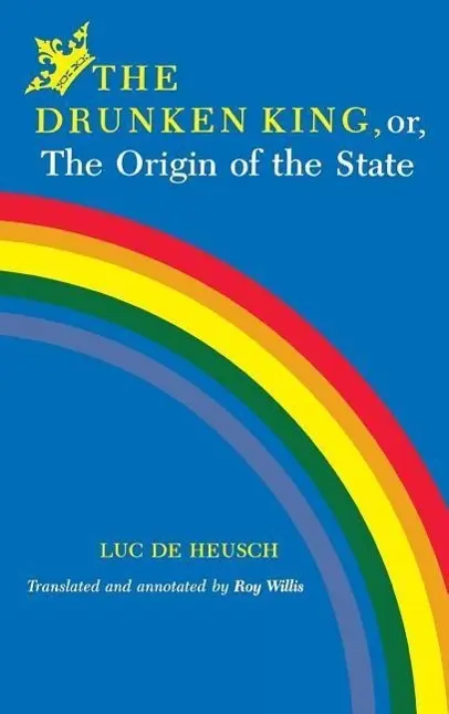 Cover: 9780253318329 | The Drunken King, or, The Origin of the State | Luc De Heusch | Buch