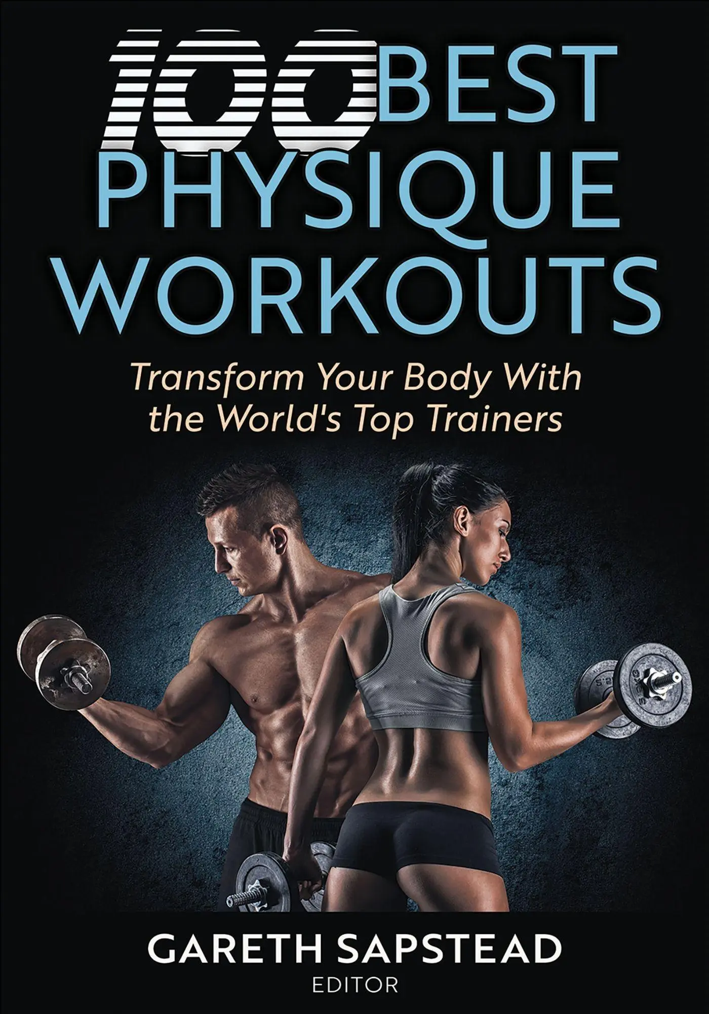 Cover: 9781718238329 | 100 Best Physique Workouts | Gareth Sapstead | Taschenbuch | Englisch