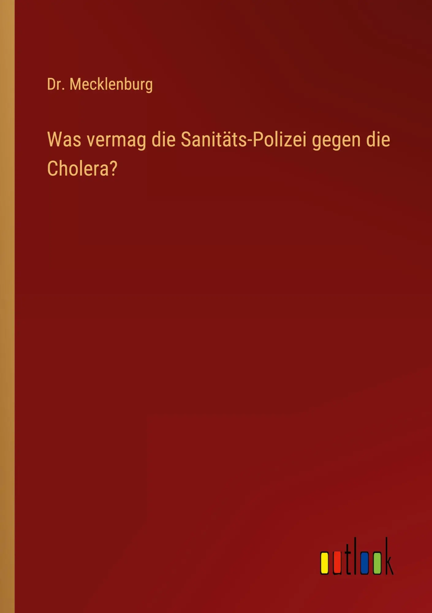 Was vermag die Sanitäts-Polizei gegen die Cholera?