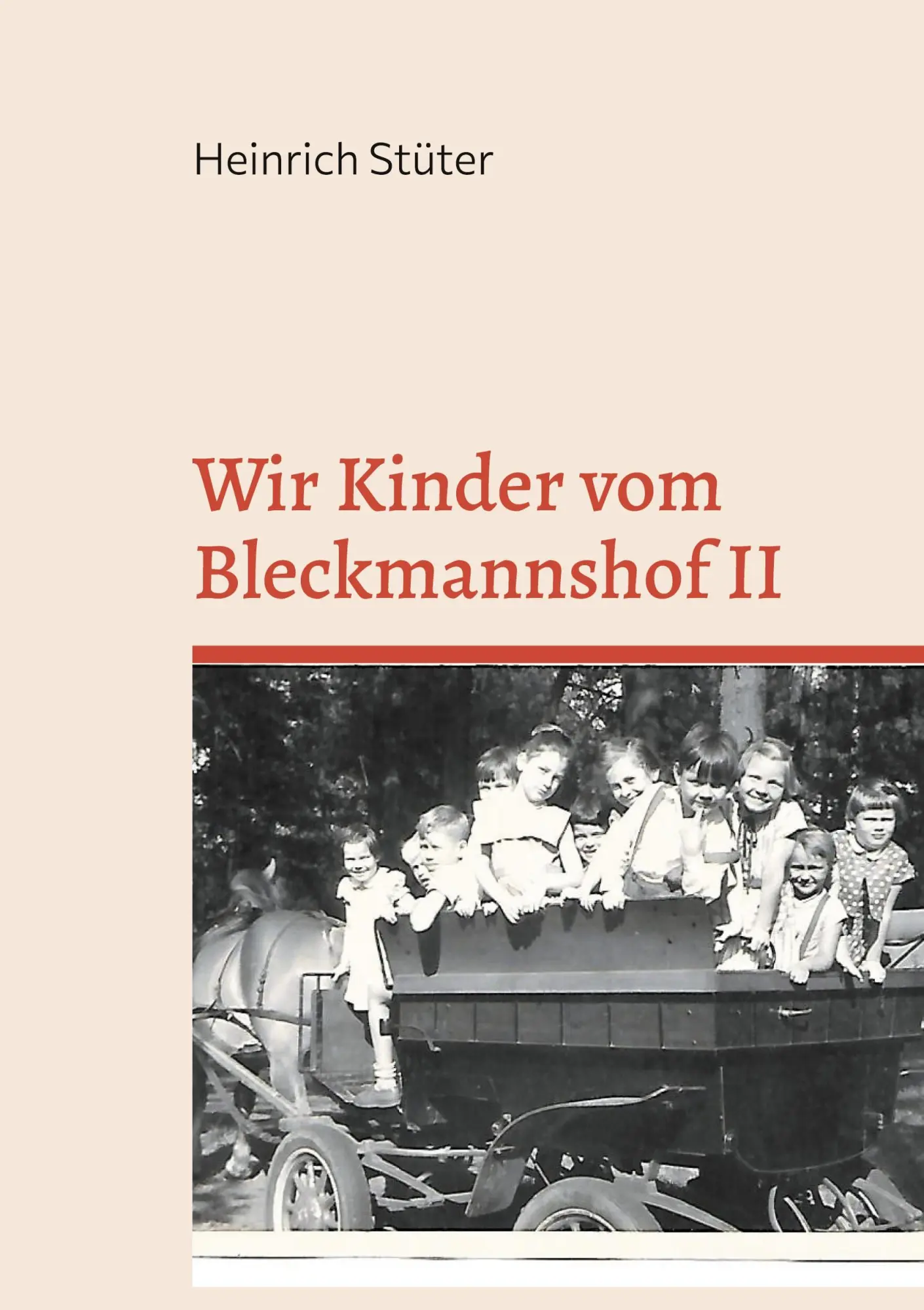 Cover: 9783755738329 | Wir Kinder vom Bleckmannshof II | Heinrich Stüter | Taschenbuch | 2021