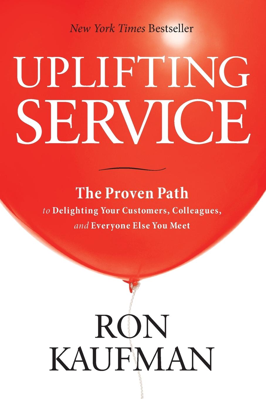 Cover: 9789810718329 | Uplifting Service | Ron Kaufman | Taschenbuch | Englisch | 2012