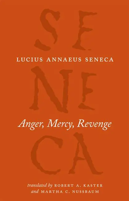 Cover: 9780226748429 | Anger, Mercy, Revenge | Lucius Annaeus Seneca (u. a.) | Taschenbuch