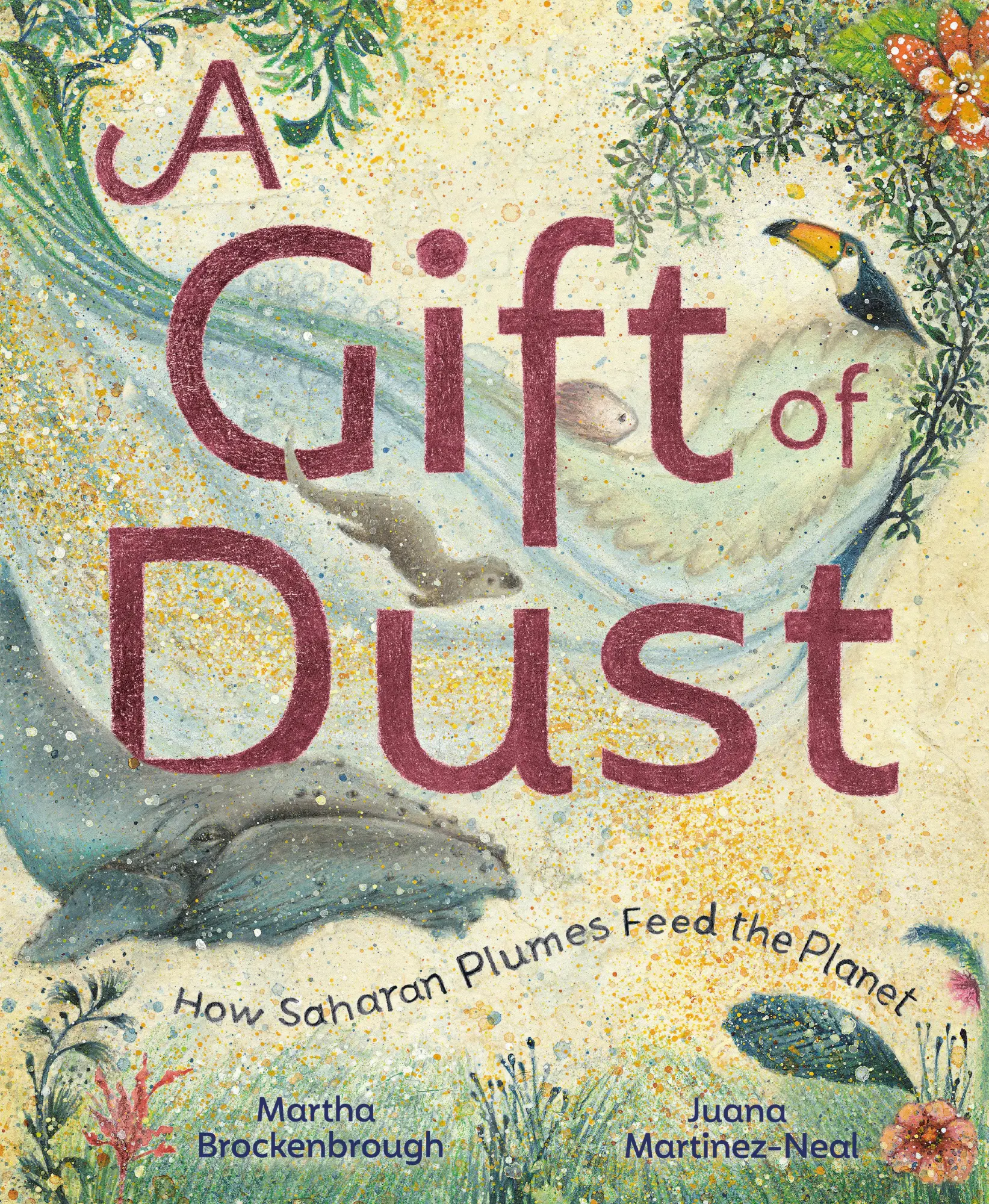 Cover: 9780593428429 | A Gift of Dust | How Saharan Plumes Feed the Planet | Buch | Englisch