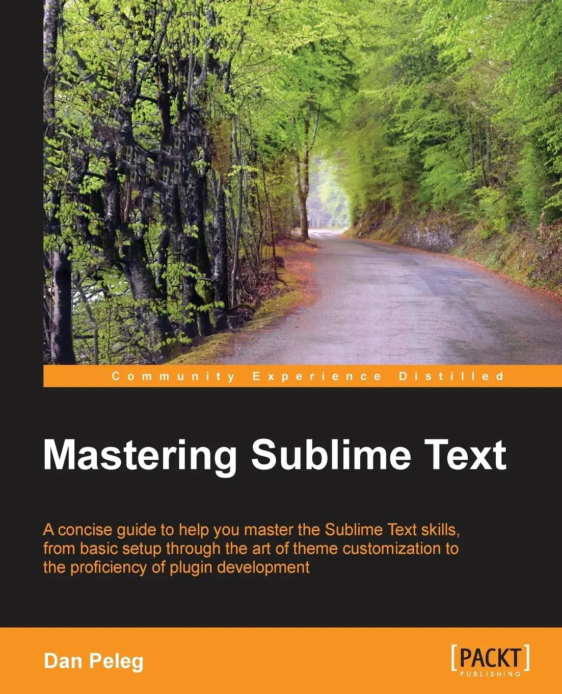 Cover: 9781849698429 | Mastering Sublime Text | Dan Peleg | Taschenbuch | Englisch | 2013