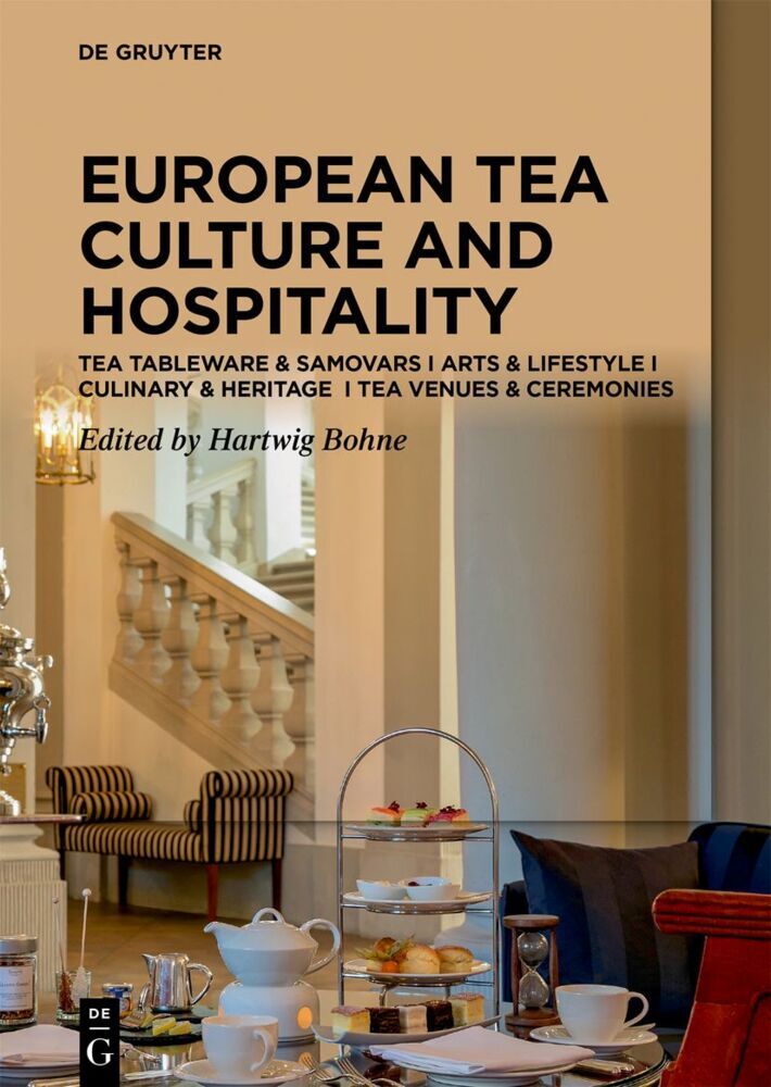 Cover: 9783110758429 | Tea Cultures of Europe: Heritage and Hospitality | Hartwig Bohne
