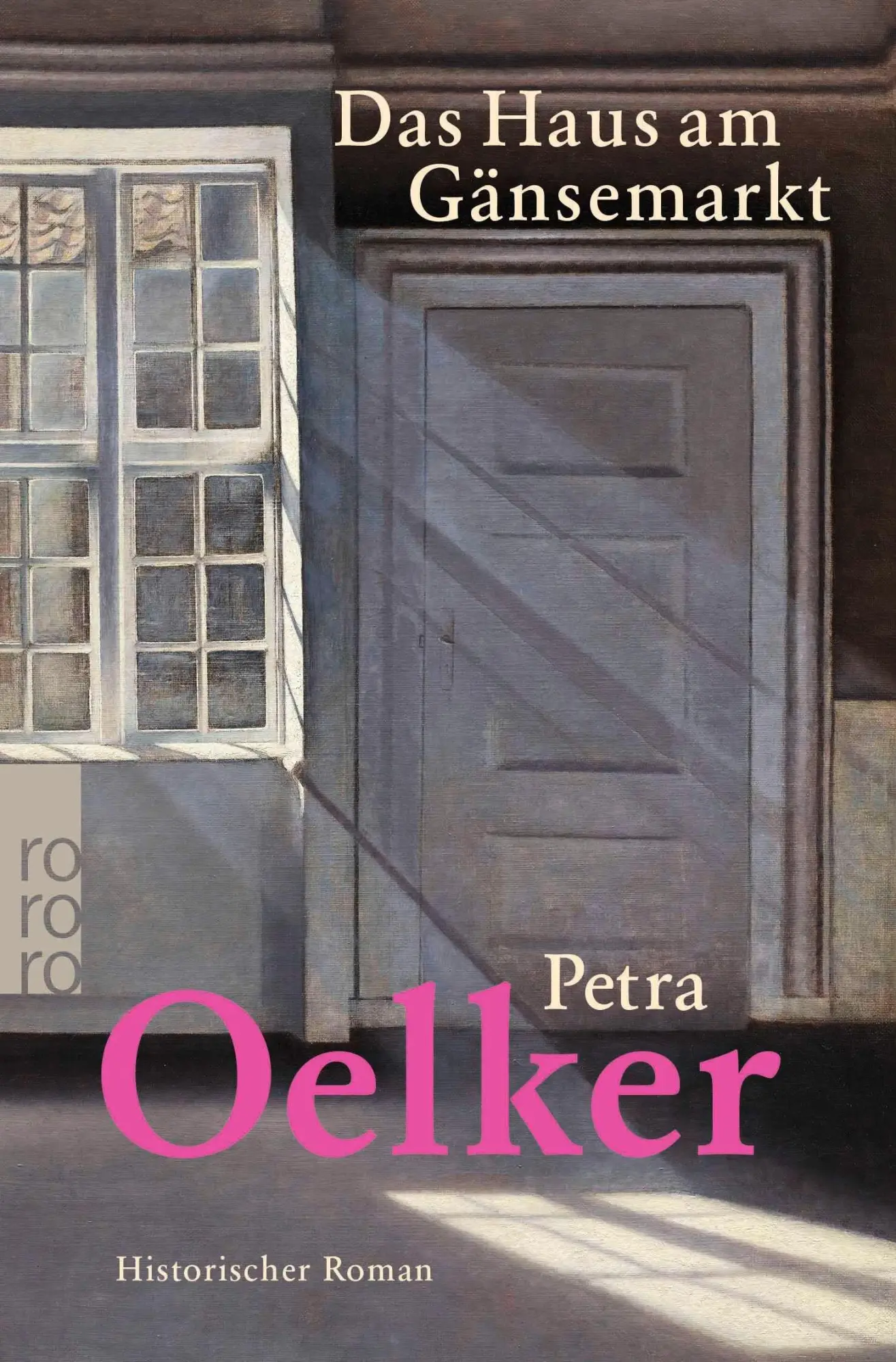 Cover: 9783499008429 | Das Haus am Gänsemarkt | Historischer Hamburg-Roman | Petra Oelker