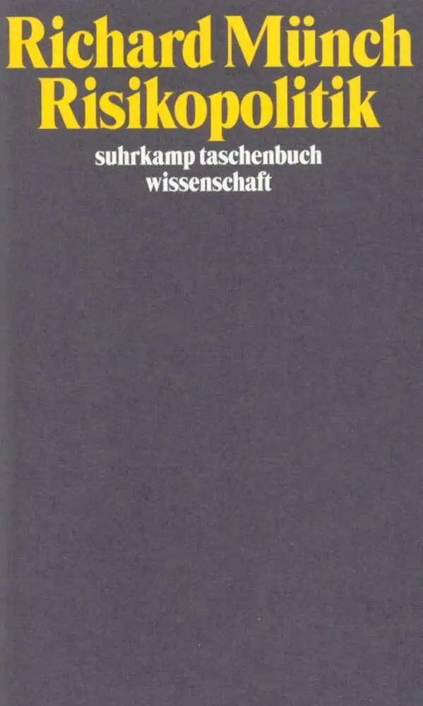 Cover: 9783518288429 | Risikopolitik | Richard Münch | Taschenbuch | 265 S. | Deutsch | 1996