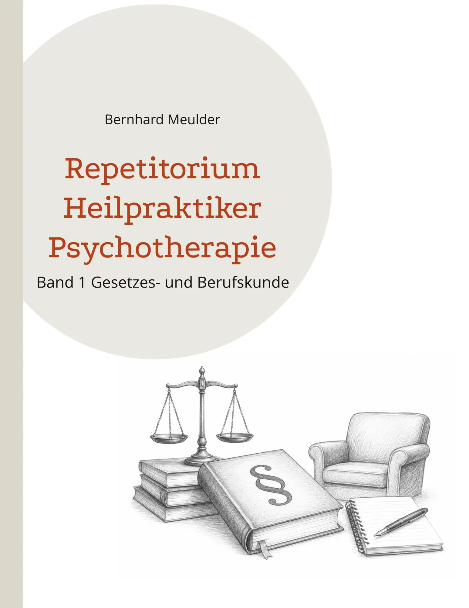 Cover: 9783696708429 | Repetitorium Heilpraktiker Psychotherapie | Bernhard Meulder | Buch