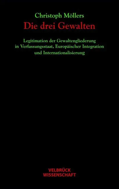 Cover: 9783938808429 | Die drei Gewalten | Christoph Möllers | Buch | 240 S. | Deutsch | 2008