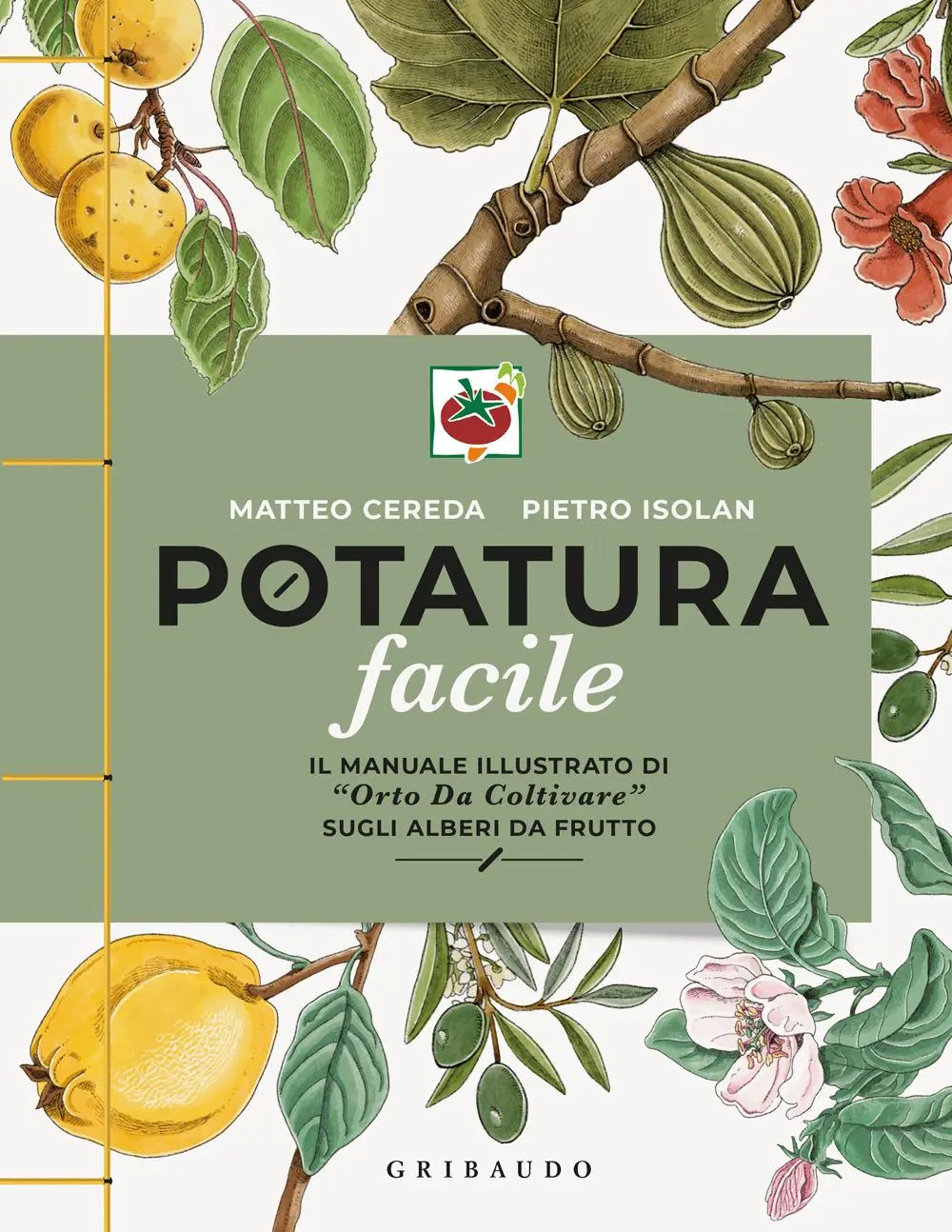 Cover: 9788858048429 | Potatura facile. Il manuale illustrato di 'Orto da coltivare' sugli...