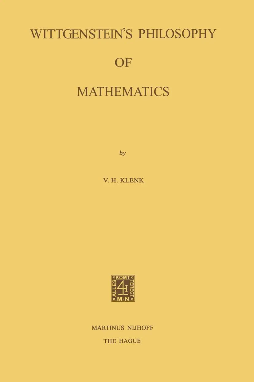 Cover: 9789024718429 | Wittgenstein's Philosophy of Mathematics | V. H. Klenk | Taschenbuch
