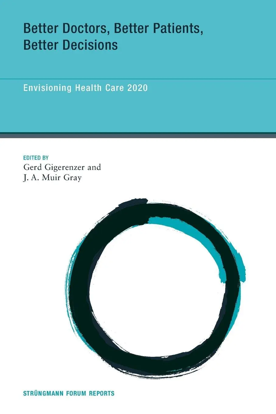 Cover: 9780262518529 | Better Doctors, Better Patients, Better Decisions | Gigerenzer (u. a.)