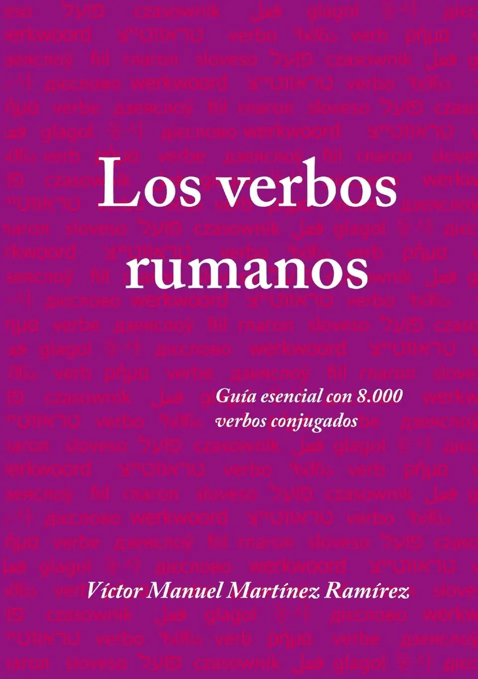 Cover: 9781409268529 | Los verbos rumanos | Víctor Manuel Martínez Ramírez | Taschenbuch